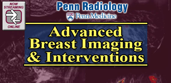 Penn Radiology Advanced Breast Imaging and Interventions