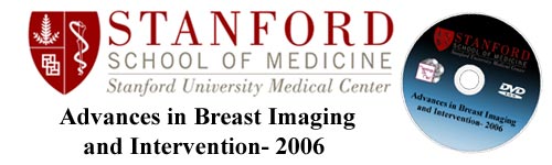Stanford School of Medicine: Breast Imaging and Intervention (2006)