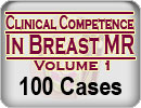 Clinical Competence in Breast MR, Volume 1