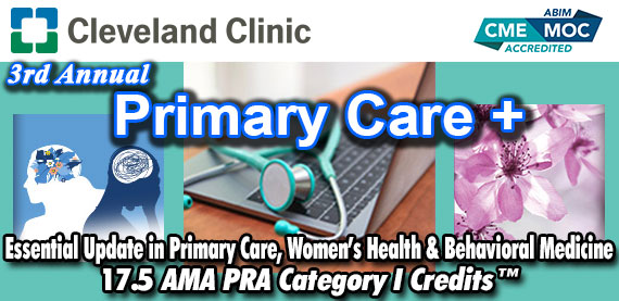 Cleveland Clinic 3rd Annual Primary Care +