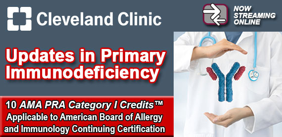 Cleveland Clinic Updates in Primary Immunodeficiency