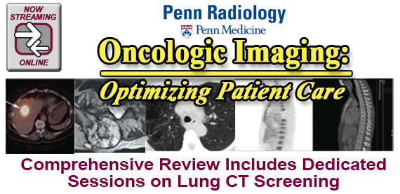 Penn Radiology's Oncologic Imaging: Optimizing Patient Care