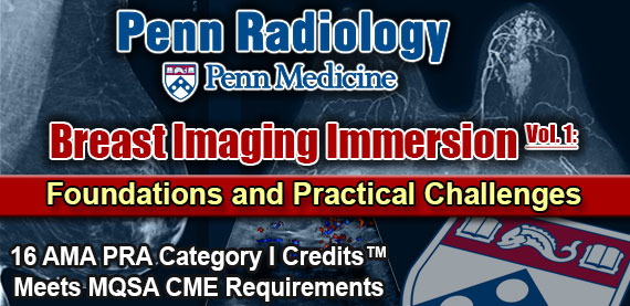 Penn Radiology Breast Imaging Immersion Vol. 1: Foundations and Practical Challenges